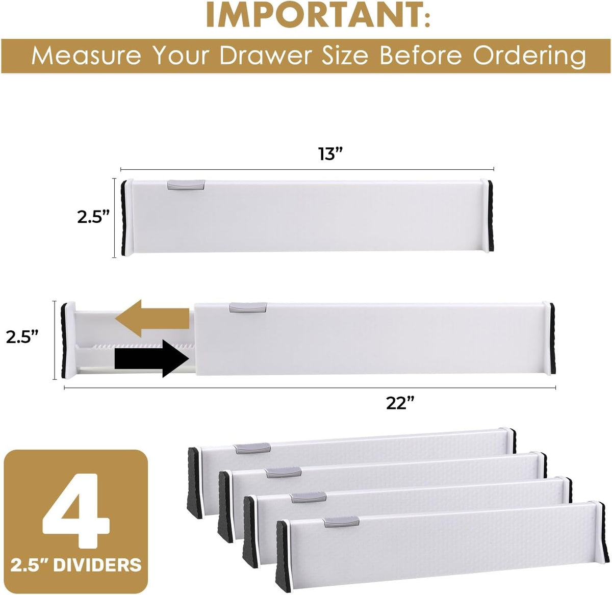 RAPTUROUS Adjustable Drawer Dividers 4 Pack, 2.5" High, 13-22" Long, Dresser Drawer Organizer for Bedroom, Closet, Kitchen, Nursery, Office, Strong Hold, Soft Foam Edges, White